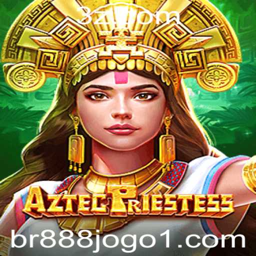 Descubra AztecPriestess: O Fascinante Jogo do br888.com