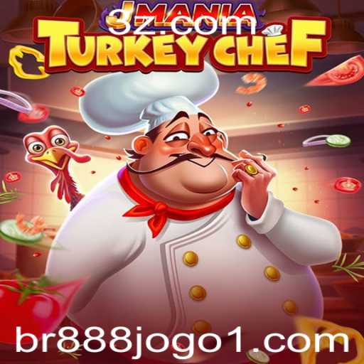 Explorando o Mundo de JManiaTurkeyChef e o Fascínio de br888.com